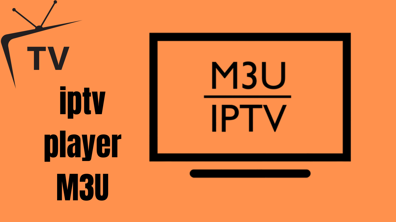 Best IPTV Player for M3U Playlists – The Ultimate Guide with IPTV Canada
