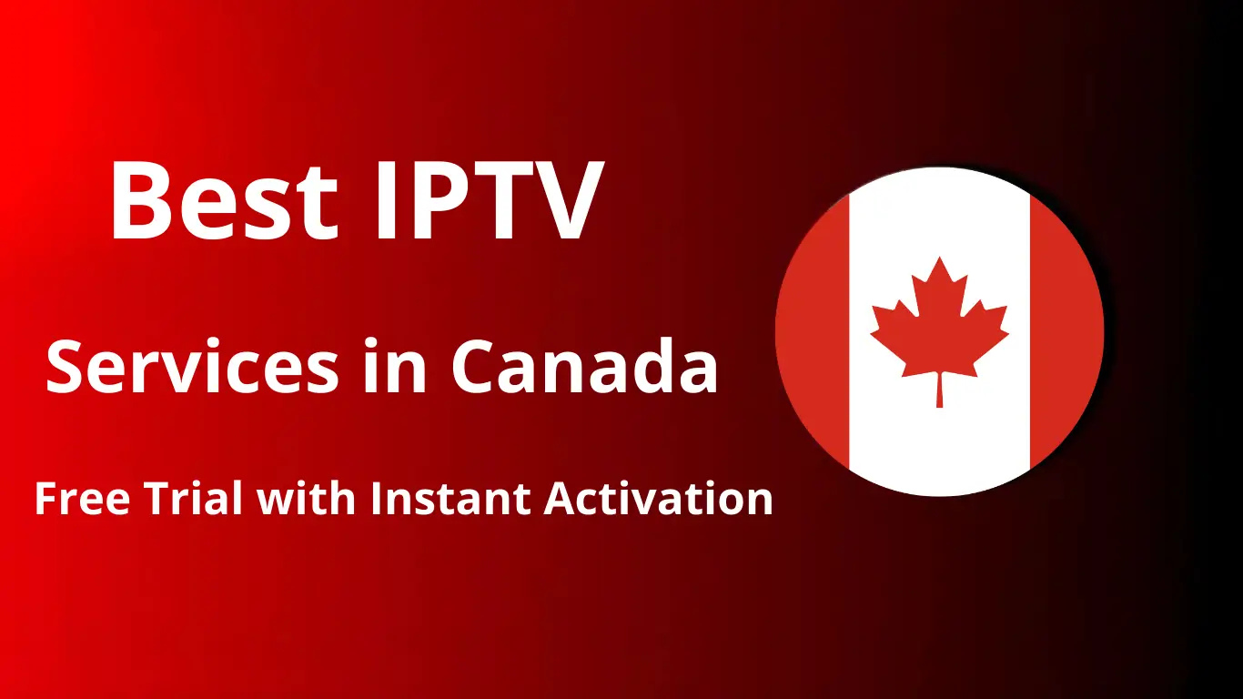 Buy IPTV Canada – Everything You Need to Know Before Making a Smart Choice