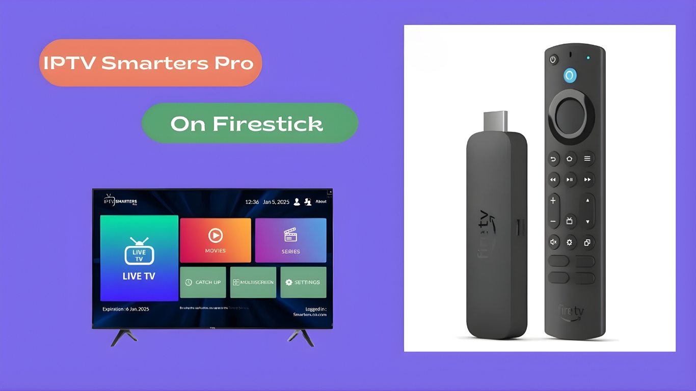 IPTV Canada on Firestick – The Ultimate Streaming Guide